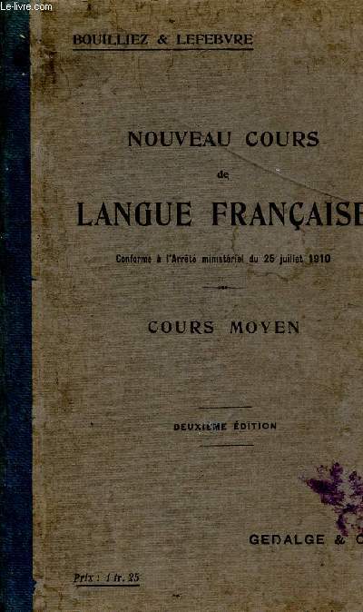 NOUVEAU COURS DE LANGUE FRANCAISE - COURS MOYEN / DEUXIEME EDITION.
