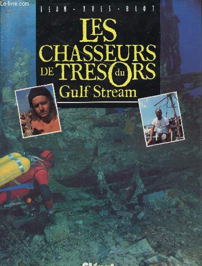LES CHASSEURS DE TRESORS - GULF STREAM / COLLECTION 