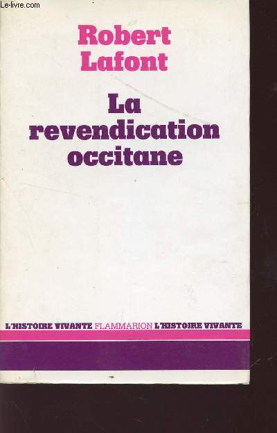 LA REVENDICATION OCCITANE / COLLECTION HISTOIRE VIVANTE.