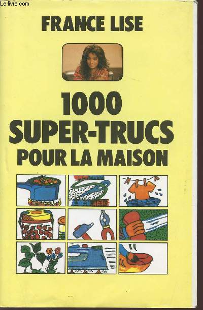 1000 SUPER TRUCS POUR LA MAISON.