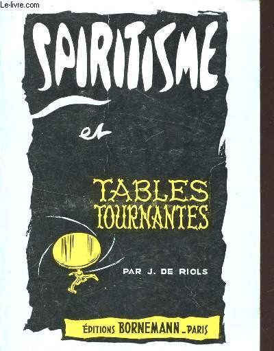 SPIRITISME ET TABLES TOURNANTES.