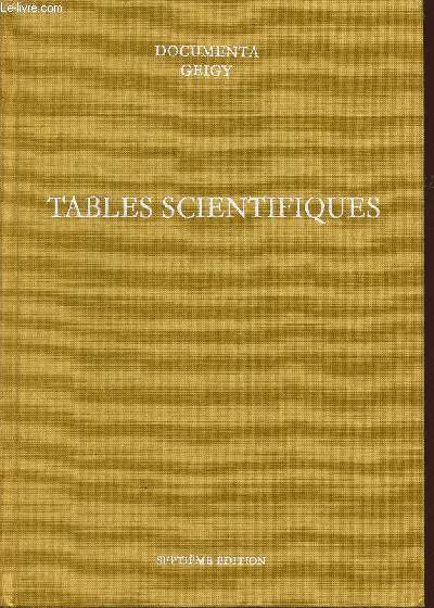 TABLES SCIENTIFIQUES / DOCUEMENTA GEIGY / SEPTIEME EDITION.