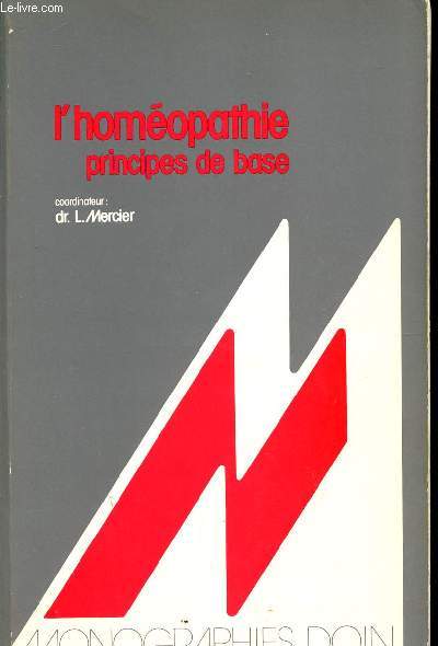L'HOMEOPATHIE - PRINCIPES DE BASE.