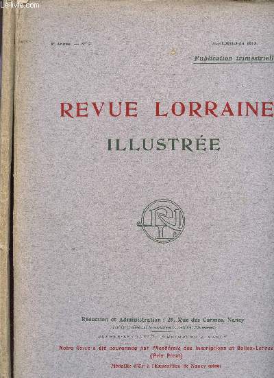 REVUE LORRAINE ILLUSTREE / 2 VOLUMEs / 8me ANNEE - NUMEROS 2 ET 3.