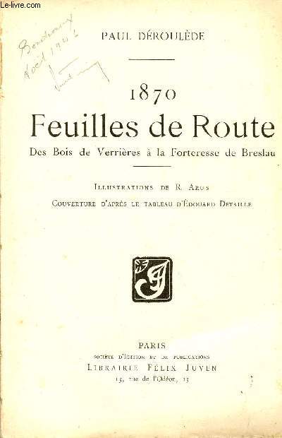 1870 FEUILLES DE ROUTE - DES BOIS DE VERRIERES 0A LA FORTERESSE DE BRESLAU.