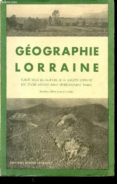 GEOGRAPHIE LORRAINE / DEUXIEME EDITION.