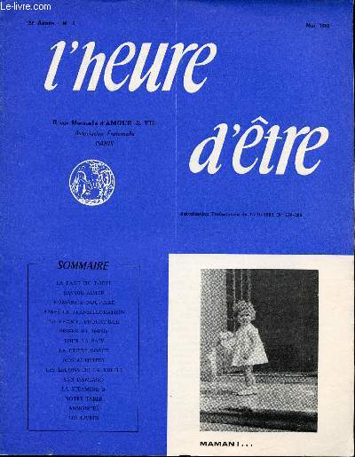 L'HEURE D'ETRE - REVUE MENSUELLE D'AMOUR ET VIE / 29 ANNEE - N5 - MAI 1969.