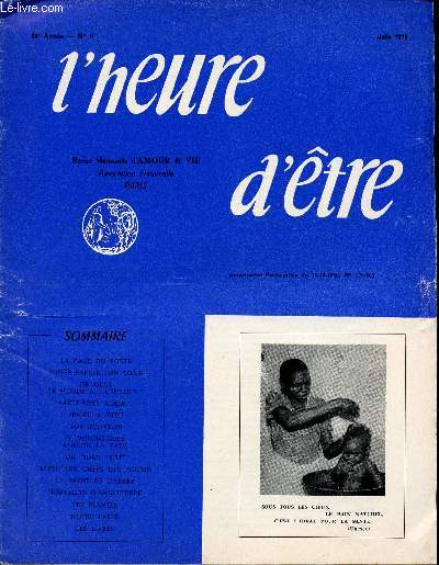 L'HEURE D'ETRE - REVUE MENSUELLE D'AMOUR ET VIE / 30 ANNEE - N6 - JUIN 1970.