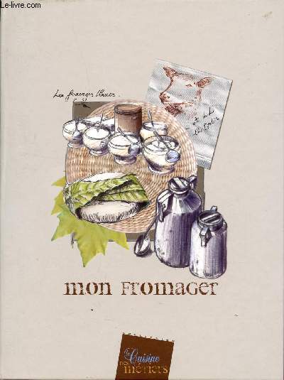 MON FROMAGER / COLLECTION 