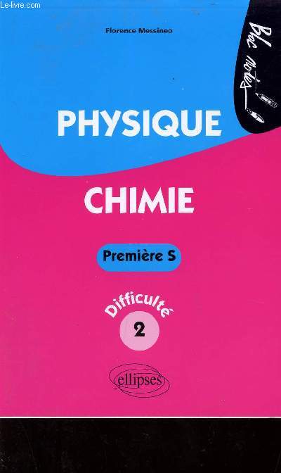 PHYSIQUE - CHIMIE / PREMIERE S / DIFFICULTE 2.