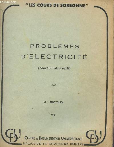 PROBLEMES D'ELECTRICITE - COURANT ALTERNATIF / COLLECTION 