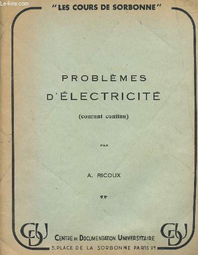 PROBLEMES D'ELECTRICITE - COURANT CONTINU/ COLLECTION 