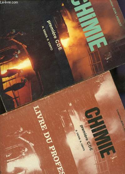 CHIMIE - CLASSE DE PREMIERE CDE - EN 2 VOLUMES / LIVRE DE L'ELEVE + LIVRE DU PROFESSEUR (TAMPON SPECIMEN) / COLLECTION JEAN LACOURT.