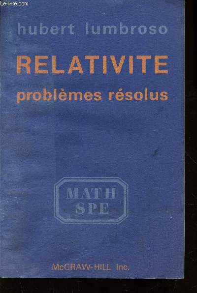 RELATIVITE - PROBLEMES RESOLUS / MATH SPE.
