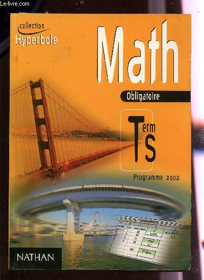 MATH / TERMINALES S / OBLIGATOIRE / PROGRAMME 2002 - COLLECTION HYPERBOLE.