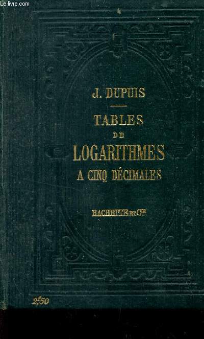 TABLES DE LOGARITHMES A CINQ DECIMALES.