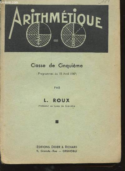 ARITHMETIQUE - CLASSE DE CINQUIEME - PROGRAMME DU 18 AVRIL 1947.