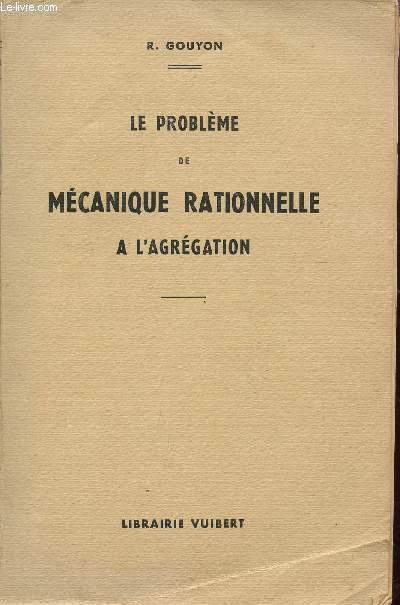 LE PROBLEME DE MECANIQUE RATIONNELLE A L'AGREGATION.
