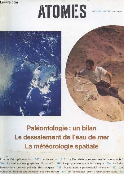 ATOMES - PALEANTOLOGIE : UN BILAN - LE DESSALEMENT DE L'EAU DE MER - LA METEOROLOGIE SPATIALE ... / N243 - MAI 1967.