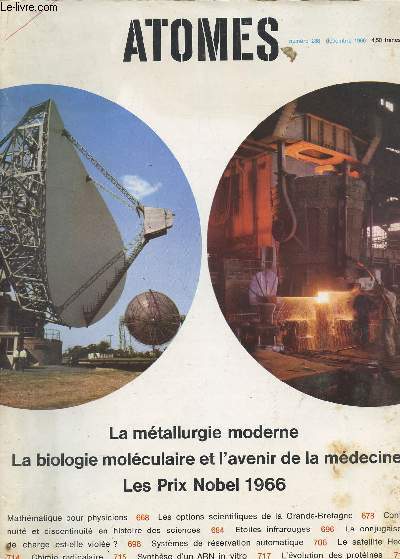 ATOMES -LA METALLURGIE MODERNE - LA BIOLOGIE MOLECULAIRE ET L'AVENIR DE LA MEDECINE - LES PRIX NOBEL 1966 ... / N238 - DECEMBRE 1966.
