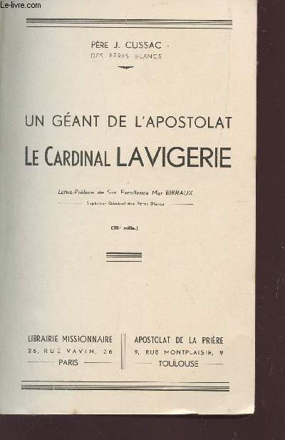 UN GEANT DE L'APOSTOLAT - LE CARDIANL LAVIGERIE.