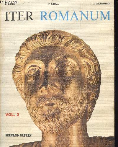 ITER ROMANUM - VOLUME 2 - LANGUE ET CIVILISATION.