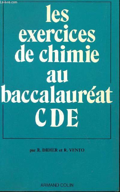 LES EXERCICES DE CHIMIE AU BACCALAUREAT CDE.