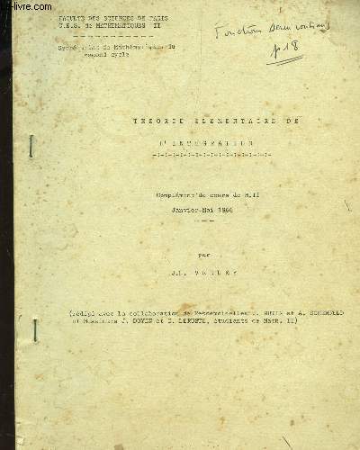THEORIE ELEMENTAIRE DE L4INTEGRATION - COMPLEMENT DE COURS DE M.II - JANVIER-MAI 1966.