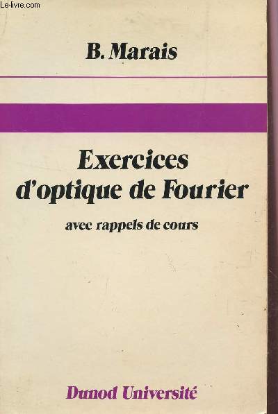 EXERCICES D'OPTIQUE DE FOURIER - A VEC RAPPELS DE COURS.