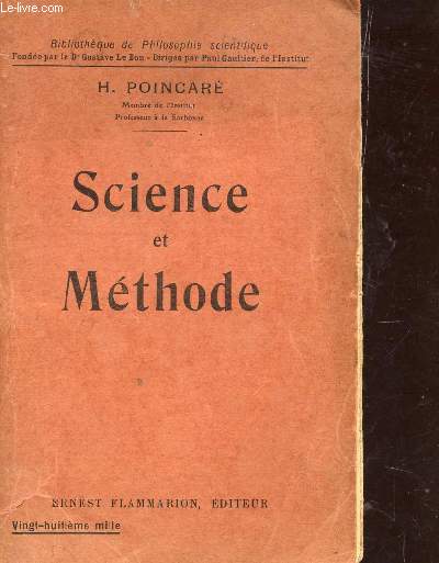 SCIENCE ET METHODE / BILBIOTHEQUE DE PHILOSOPHIE SCIENTIFIQUE.
