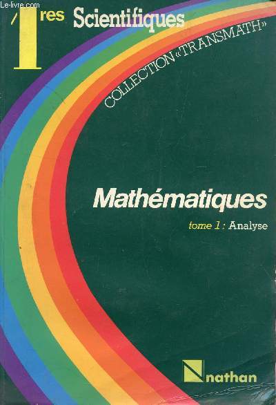 MATHEMATIQUES TOME 1 : ANALYSE COLLECTION TRANSMATH.