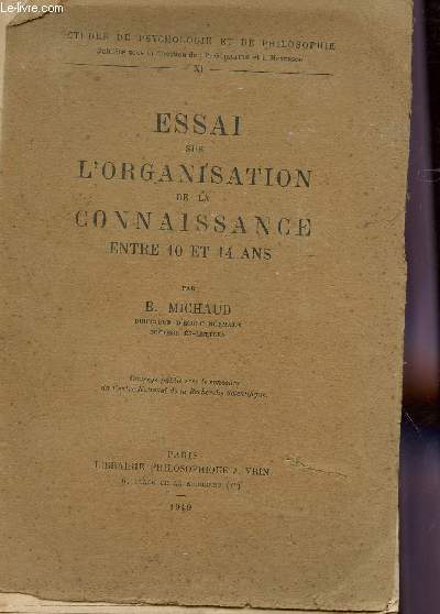 ESSAI SUR L'ORGANISATION DE LA CONNAISSANCE - ENTRE 10 ET 14 ANS / COLLECTION 