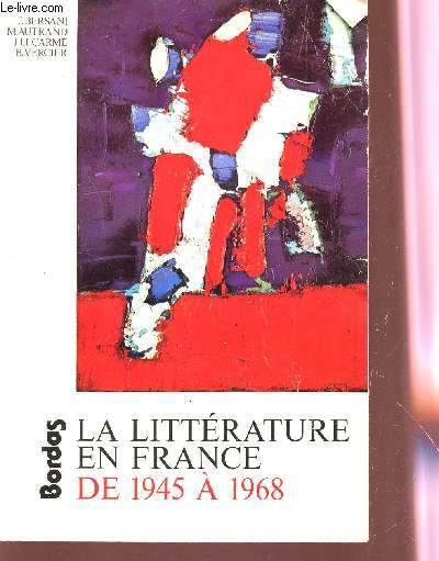 LA LITTERATURE EN FRANCE - DE 1945  1968.