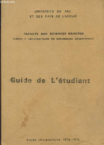GUIDE DE L'ETUDIANT - ANNEE UNIVERSITAIRE 1973-1974.