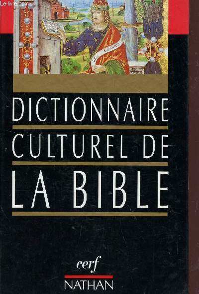 DICTIONNAIRE CULTUREL DE LA BIBLE.