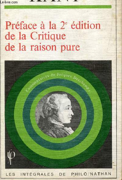 KANT - PREFACE A LA2e EDITION DE LA CRITIQUE DE LA RAISON PURE / COLLECTION 3LES INTEGRALES DE PHILO/NATHAN