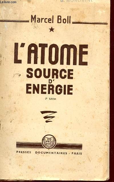 L'ATOME SOURCE D'ENERGIE - 2e EDITION.