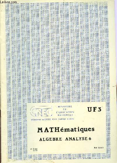 MATHEMATIQUES - ALGEBRE ANALYSE 6 / UF3.