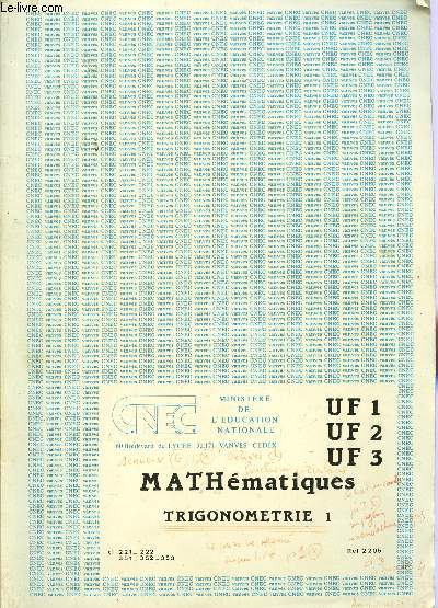 MATHEMATIQUES - TRIGONOMETRIE 1 / UF1, UF2, UF3.
