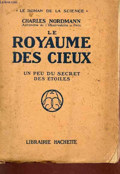 LE ROYAUME DES CIEUX - UN PEU DU SECRET DES ETOILES / 