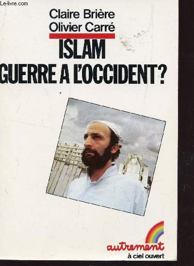 ISLAM, GUERRE  L'OCCIDENT?