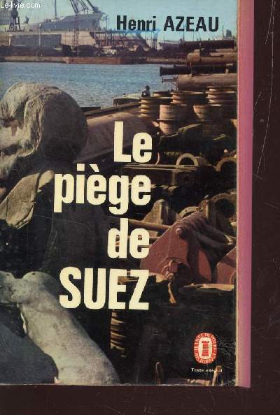 LE PIEGE DE SUEZ.