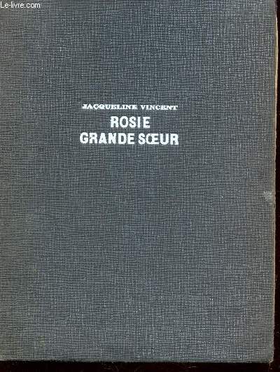 ROSIE GRANDE SOEUR / 2e EDITION.