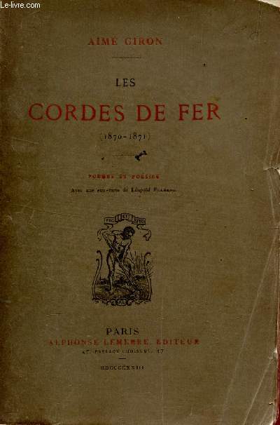 LES CORDES DE FER (1870-1871) - POEMES ET POESIES.