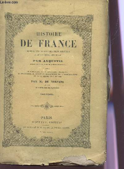 HISTOIRE DE FRANCE, DEPUIS LES TEMPS LES PLUS RECULES JUSQU'A LA REVOLUTION DE 1789 - TOME RPEMIER.
