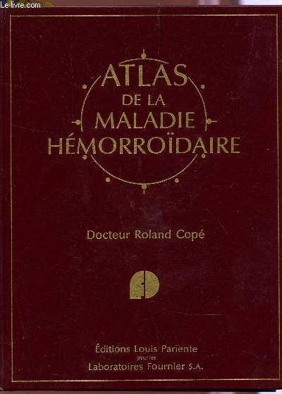 ATLAS DE LA MALADIE HEMORRODAIRE.