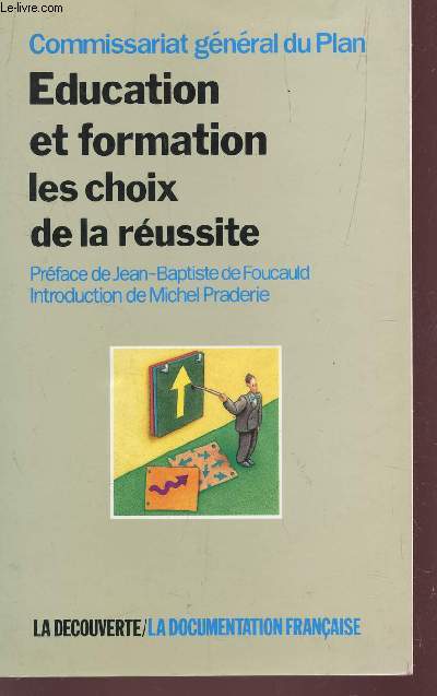 EDUCATION ET FORMATION LES CHOIX DE LA REUSSITE.