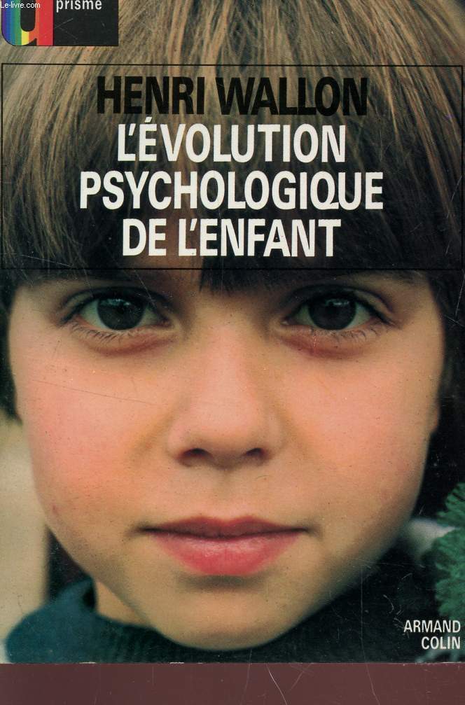 L'EVOLUTION PSYCHOLOGIQUE DE L'ENFANT.