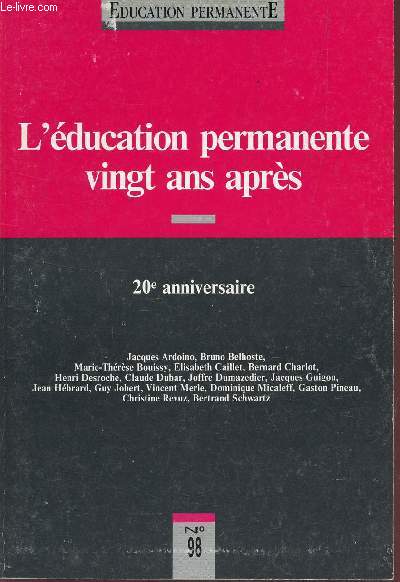 EDUCATION PERMANENTE / N98 - L'EDUCATION PERMANENTE VINGT AND APRES - 20e ANNIVERSAIRE.