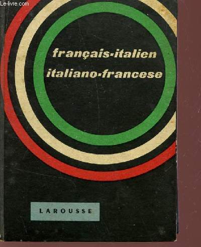 DICTIONNAIRE FRANCAIS ITALIEN.